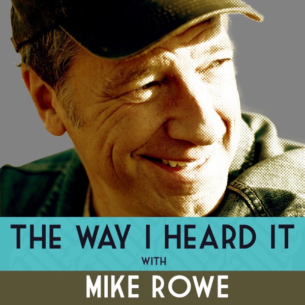Logo of The Way I Heard It with Mike Rowe