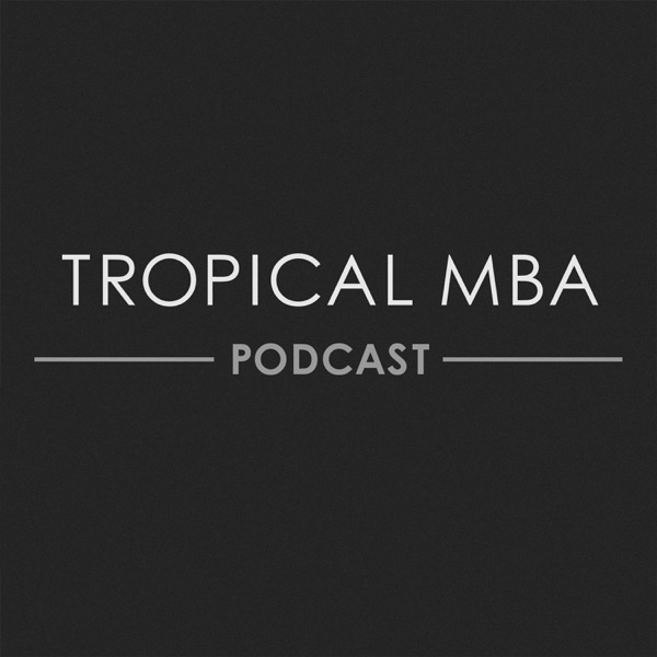 Logo of The Tropical MBA Podcast - Entrepreneurship, Travel, and Lifestyle